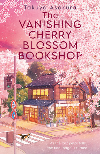 Takuya Asakura: The Vanishing Cherry Blossom Bookshop (EBook, 2025, HarperCollins)