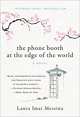 Laura Imai Messina: The Phone Booth at the Edge of the World (EBook, 2021, Harry N. Abrams)