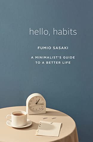 Fumio Sasaki: Hello, Habits (EBook, 2021, W. W. Norton & Company)
